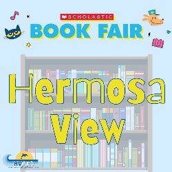 Scholastic Book Fair at Hermosa View